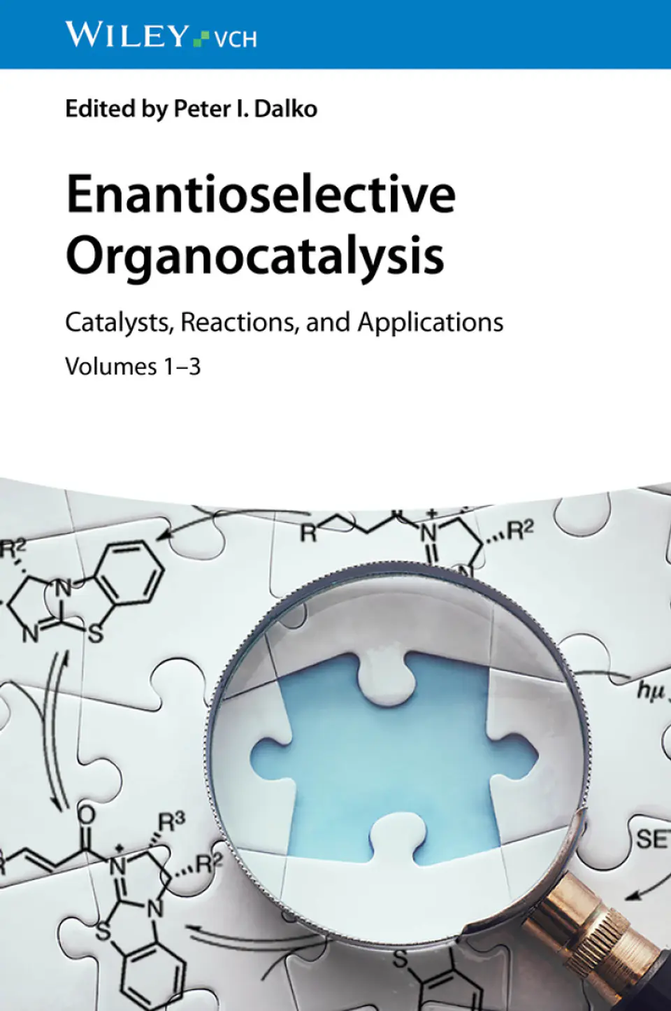 Enantioselective Organocatalysis: Catalysts, Reactions, and Applications 1