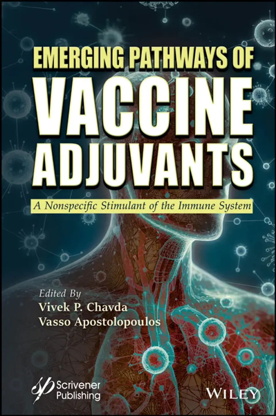 Emerging Pathways of Vaccine Adjuvants: A Nonspecific Stimulant of the Immune System 1