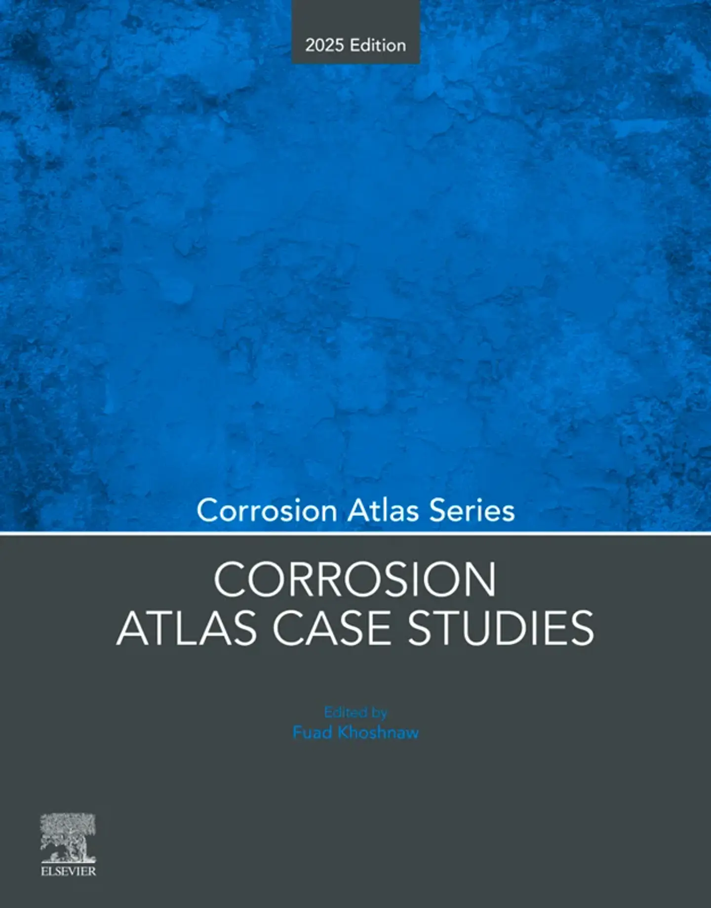 Corrosion Atlas Case Studies: 2025 Edition 1
