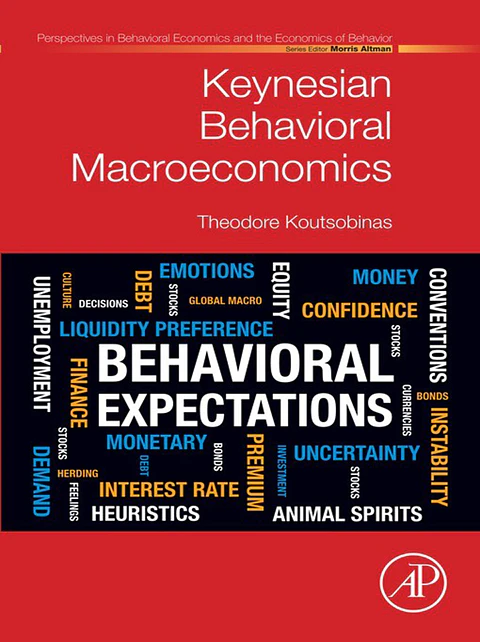 Keynesian Behavioral Macroeconomics (Perspectives in Behavioral Economics and the Economics of Behavior)