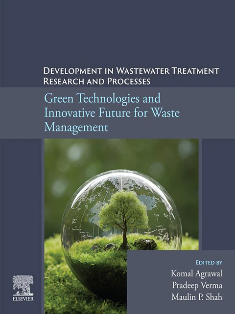 Green Technologies and Innovative Future for Waste Management: Development in Wastewater Treatment Research and Processes