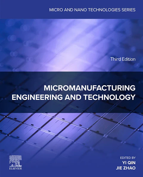 Micromanufacturing Engineering and Technology