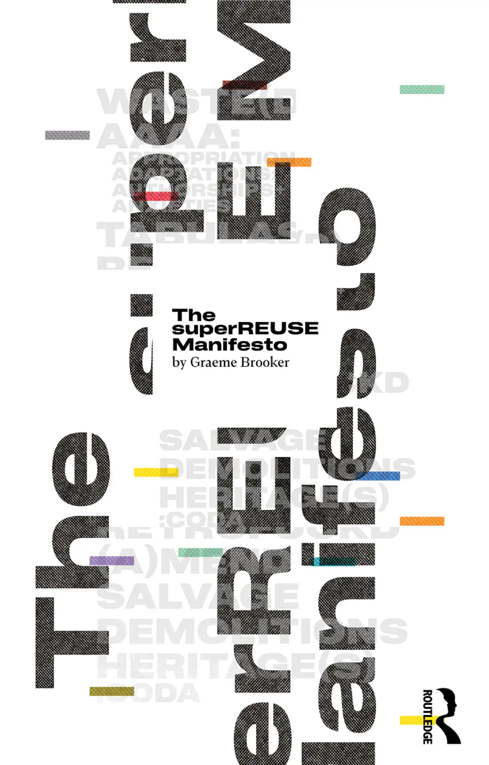 The superREUSE Manifesto 1
