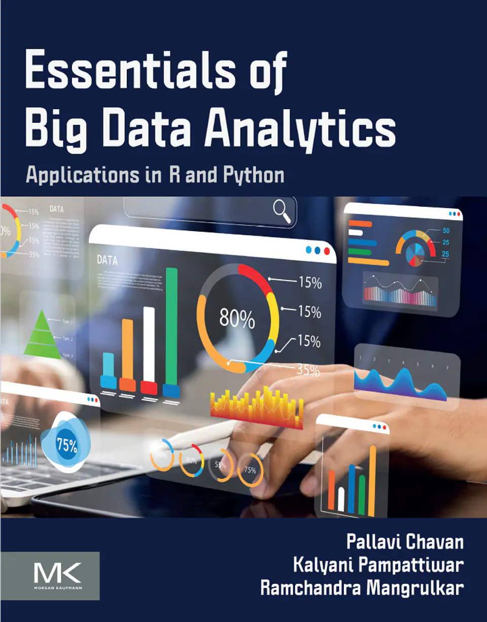 Essentials of Big Data Analytics: Applications in R and Python 1