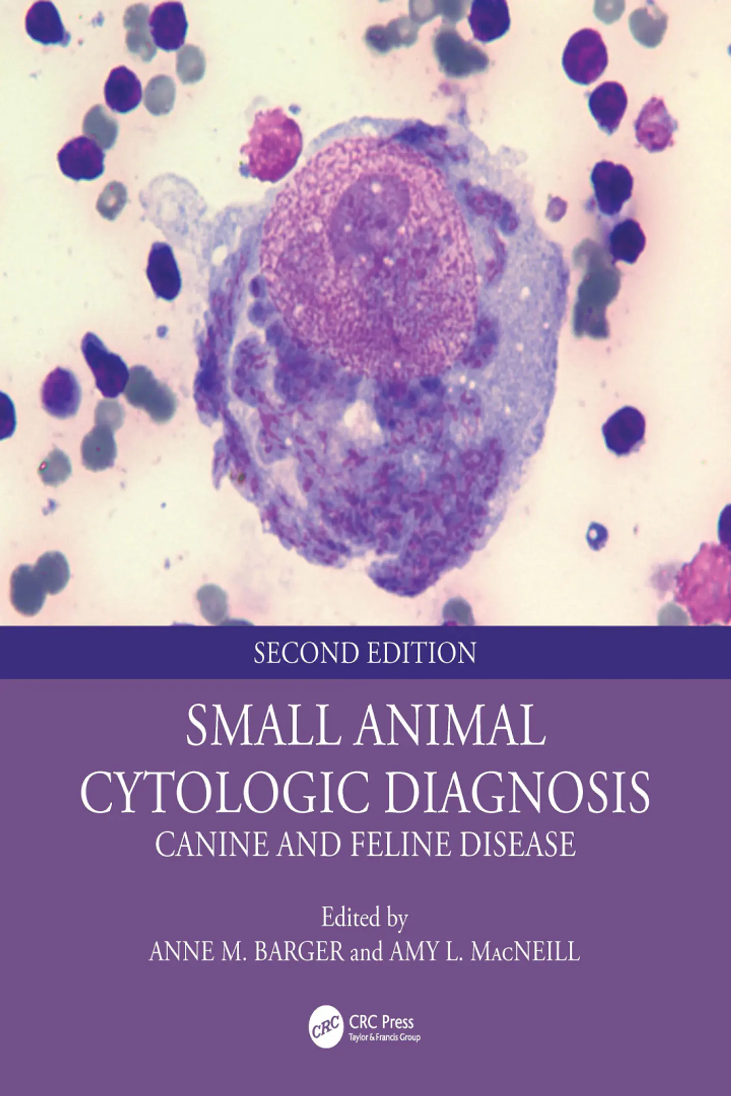 Small Animal Cytologic Diagnosis: Canine and Feline Disease 2nd Edition 1