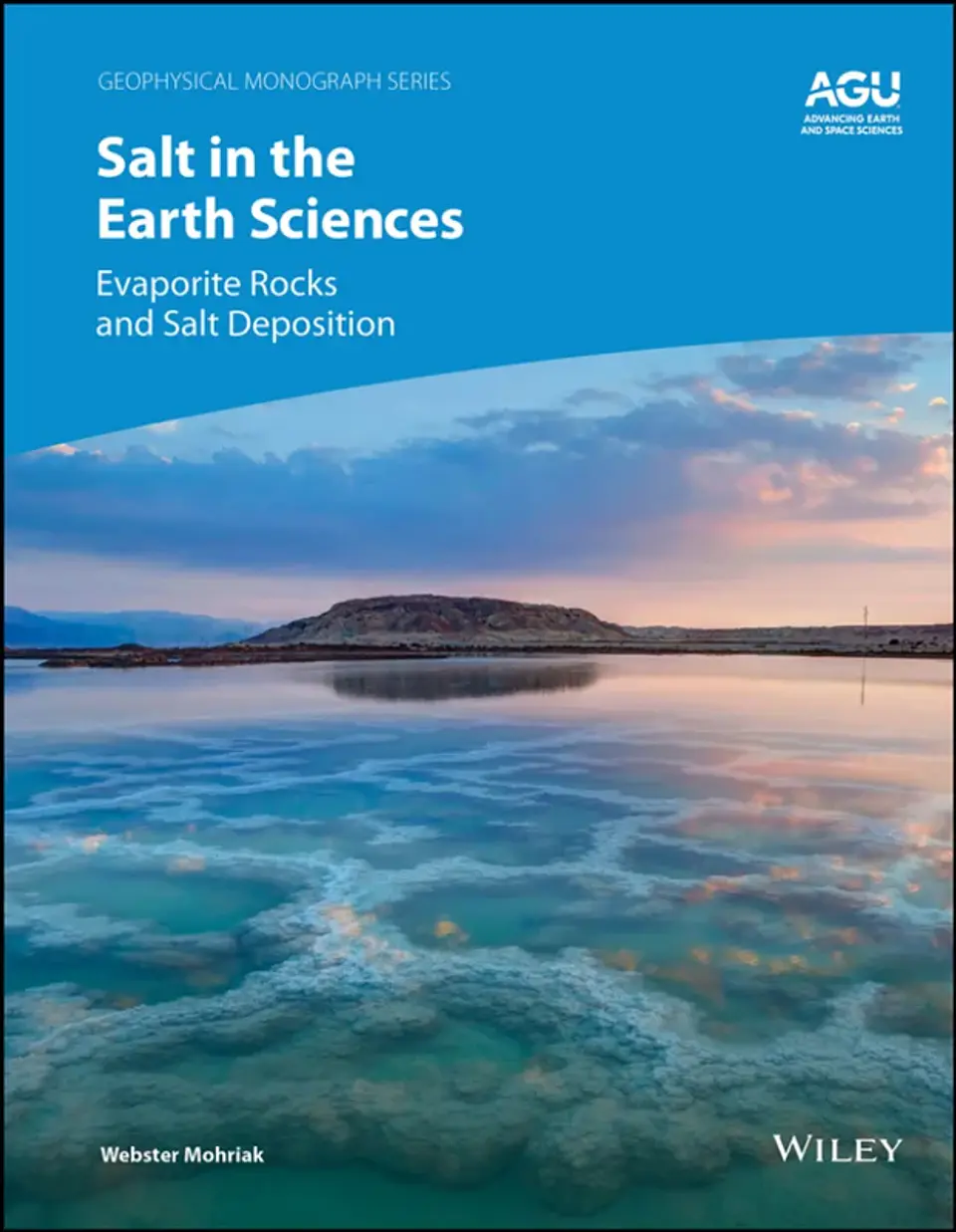 Salt in the Earth Sciences: Evaporite Rocks and Salt Deposition 1