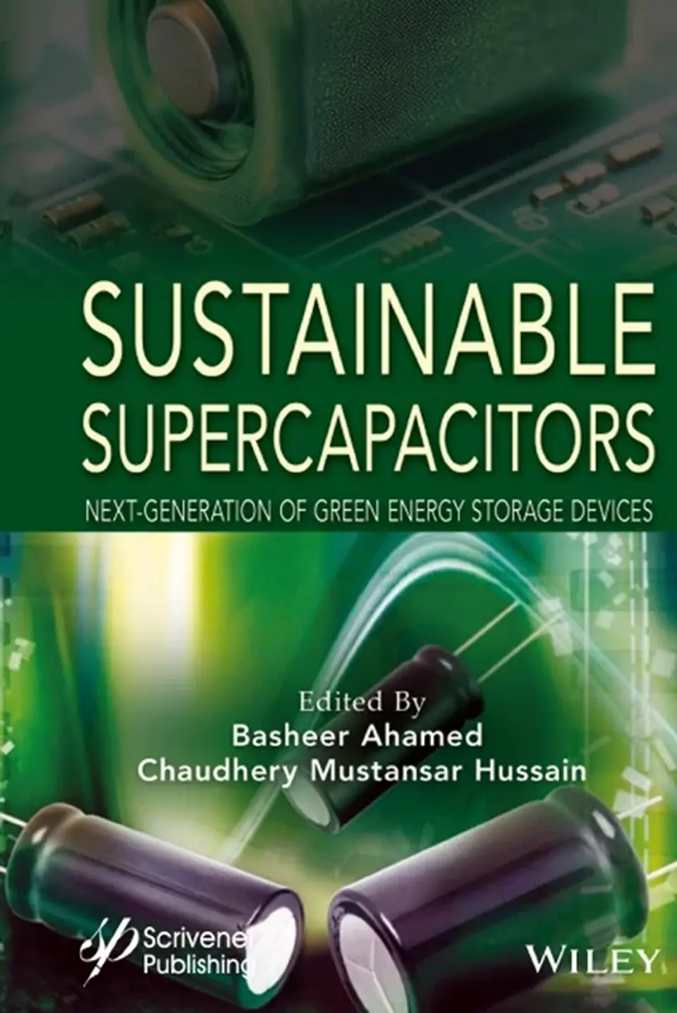 Sustainable Supercapacitors: Next-Generation of Green Energy Storage Devices 1