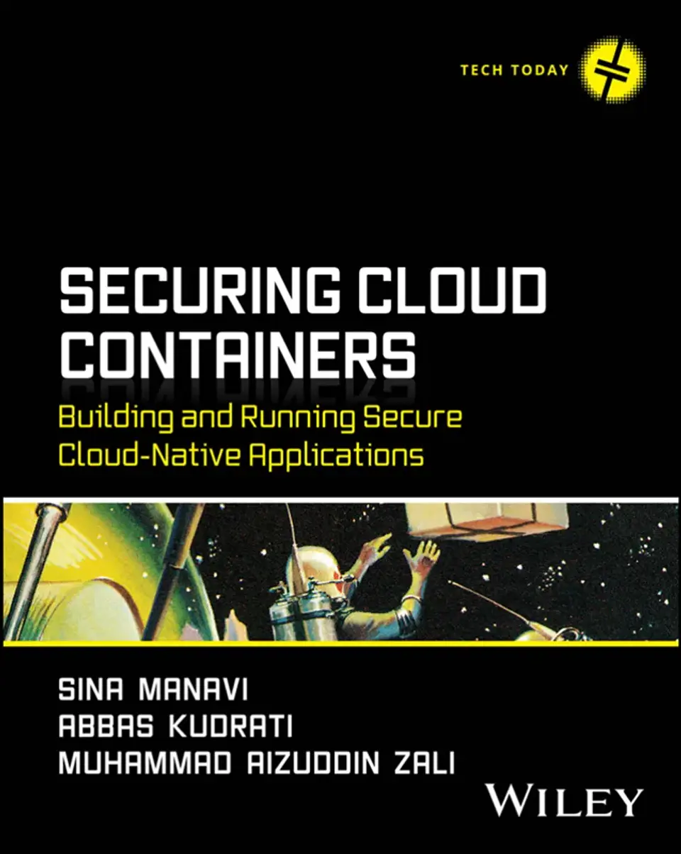 Securing Cloud Containers: Building and Running Secure Cloud-Native Applicationse 1