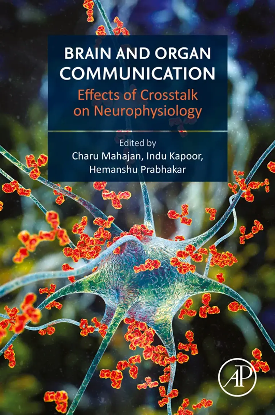Brain and Organ Communication: Effects of Crosstalk on Neurophysiology 1