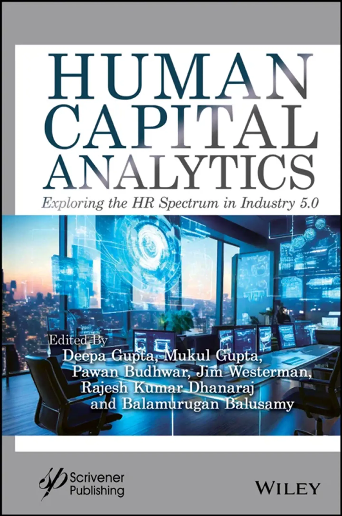 Human Capital Analytics: Exploring the HR Spectrum in Industry 5.0 1