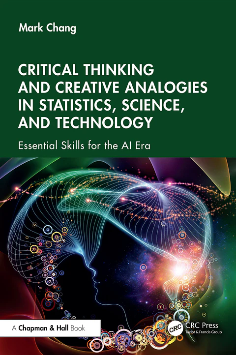Critical Thinking and Creative Analogies in Statistics, Science, and Technology: Essential Skills for the AI Era 