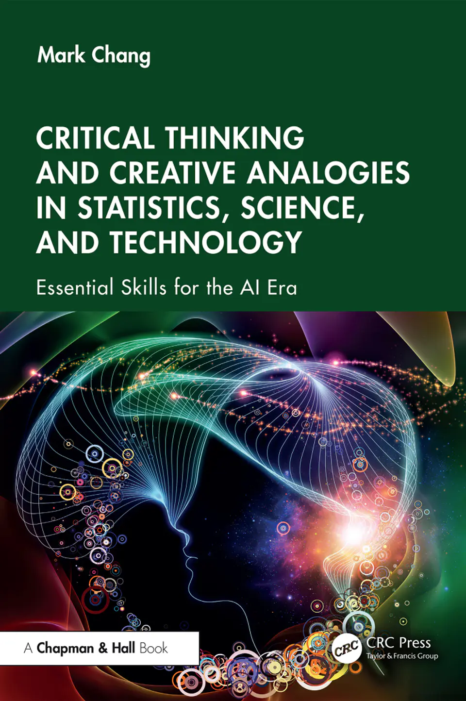 Critical Thinking and Creative Analogies in Statistics, Science, and Technology: Essential Skills for the AI Era  1