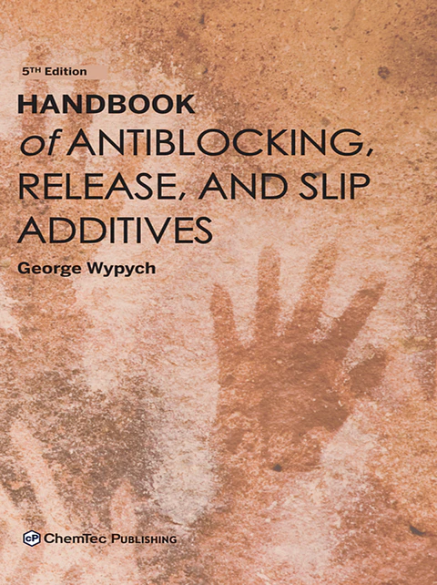 Handbook of Antiblocking, Release, and Slip Additives 5th Edition