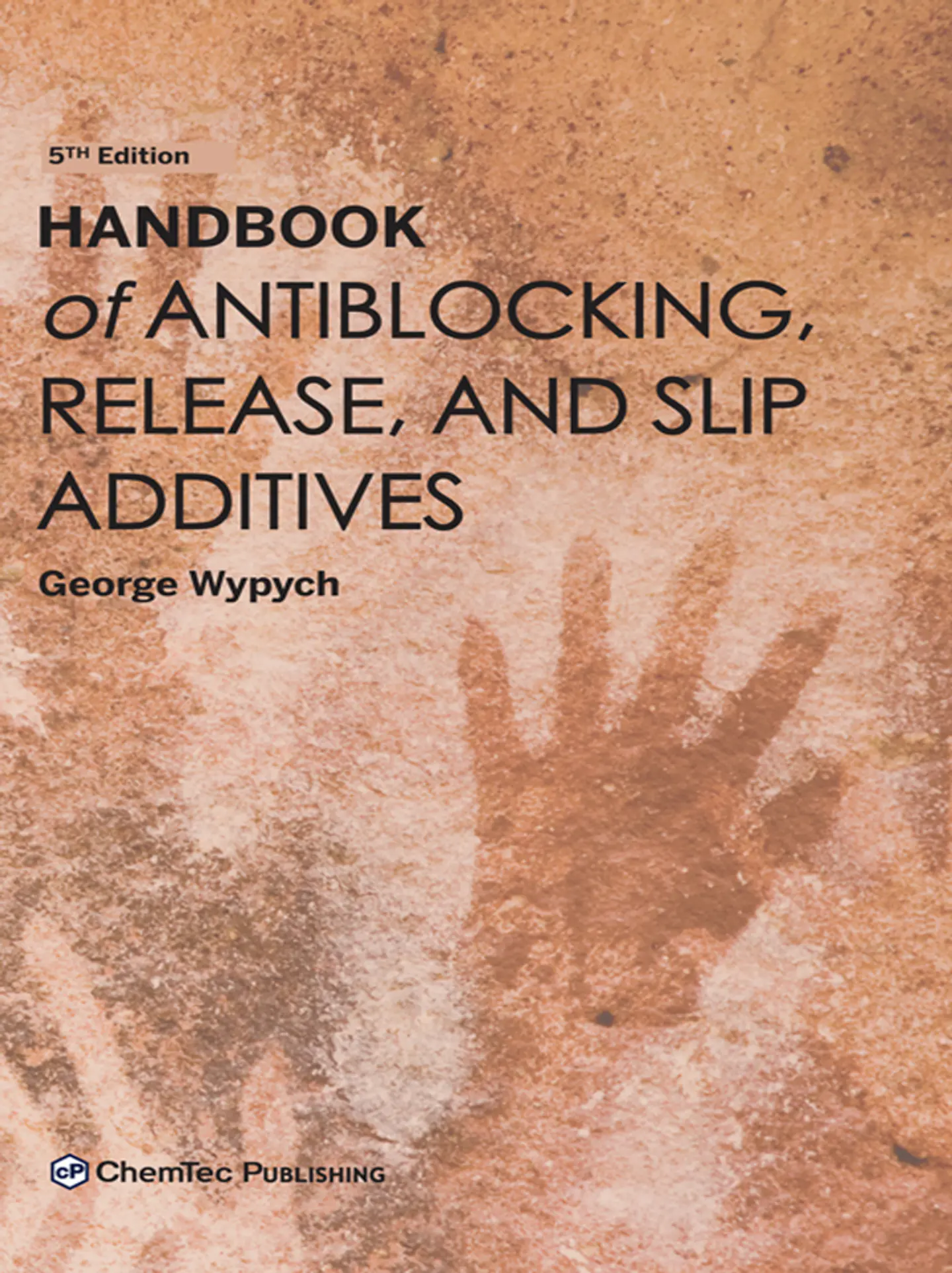 Handbook of Antiblocking, Release, and Slip Additives 5th Edition 1