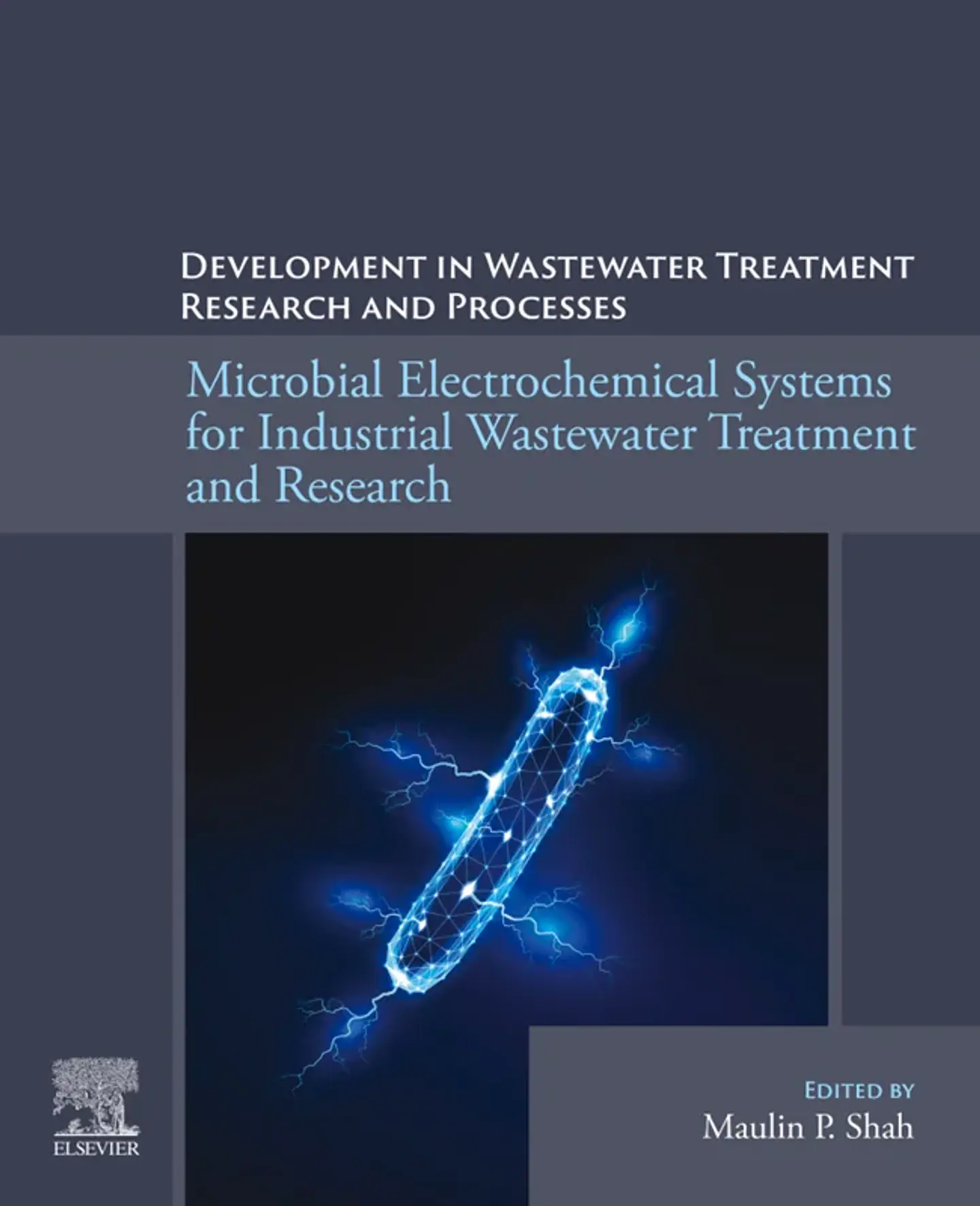Microbial Electrochemical Systems for Industrial Wastewater Treatment and Research: Developments in Wastewater Treatment Research and Processes 1
