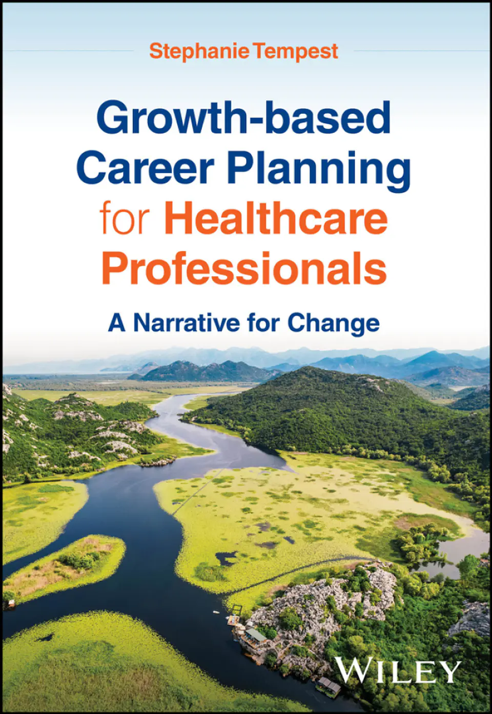 Growth-based Career Planning for Healthcare Professionals: A Narrative for Change 1
