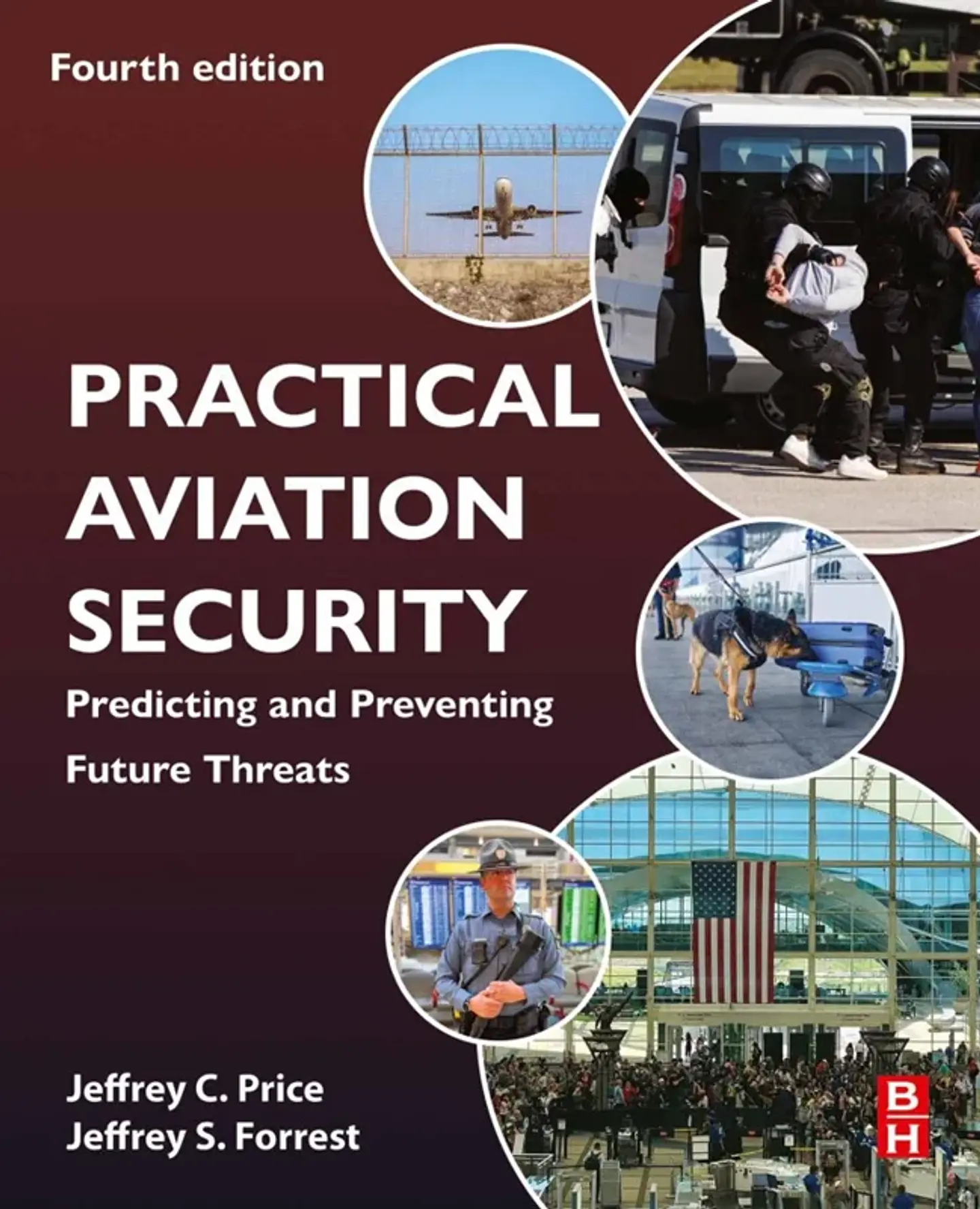 Practical Aviation Security: Predicting and Preventing Future Threats 4th Edition 1