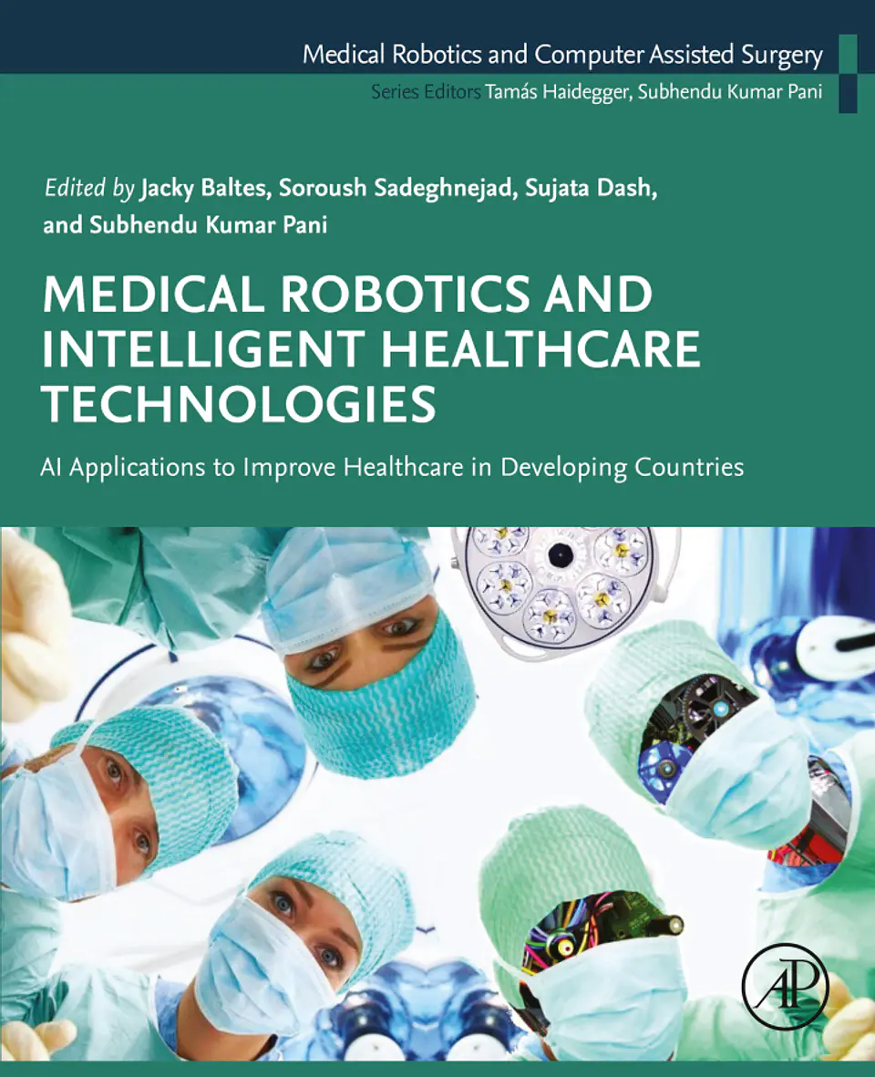 Medical Robotics and Intelligent Healthcare Technologies: AI Applications to Improve Healthcare in Developing Countries 1
