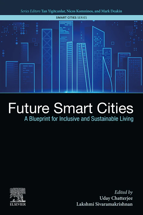 Future Smart Cities: A Blueprint for Inclusive and Sustainable Living