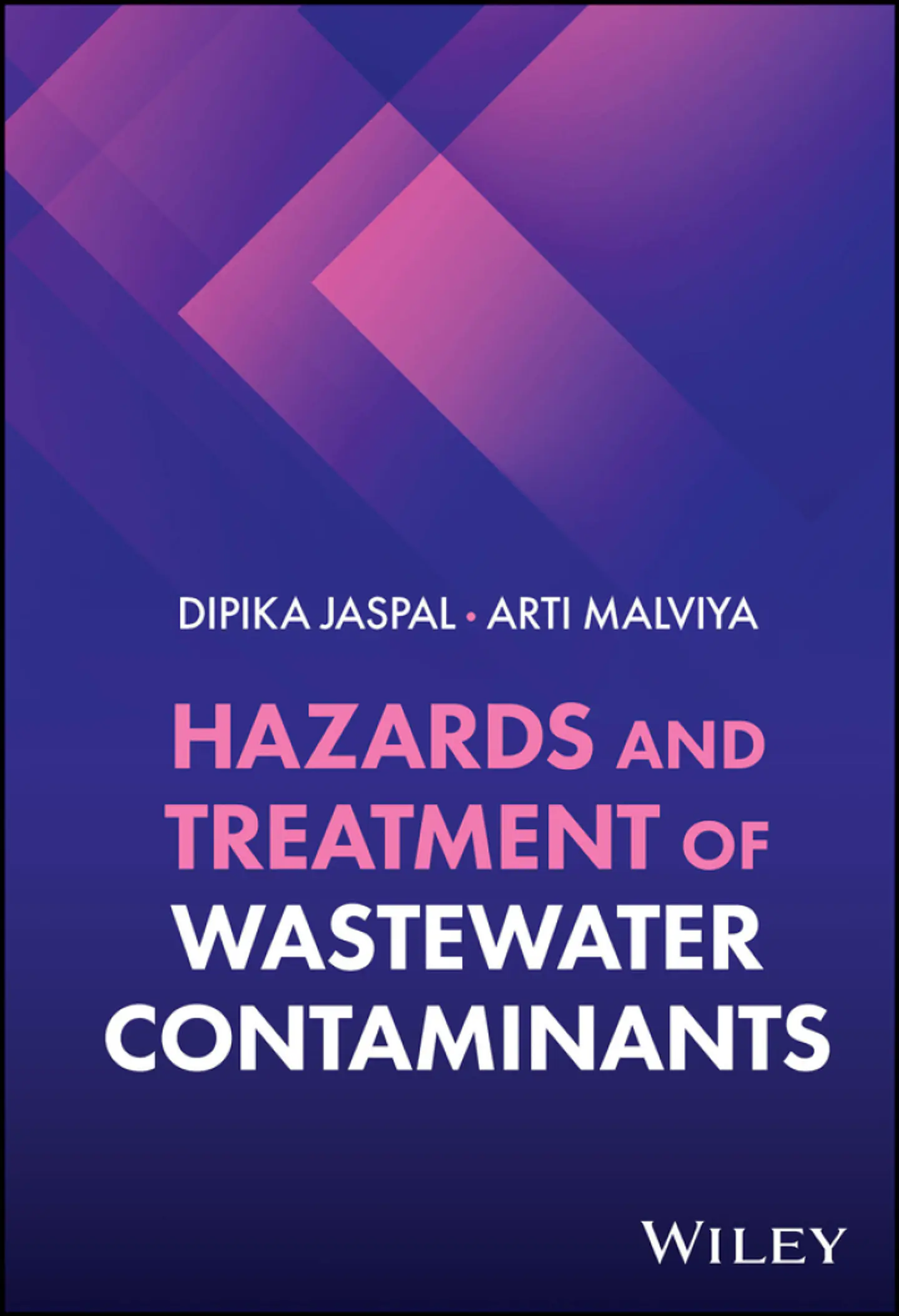 Hazards and Treatment of Wastewater Contaminants 1
