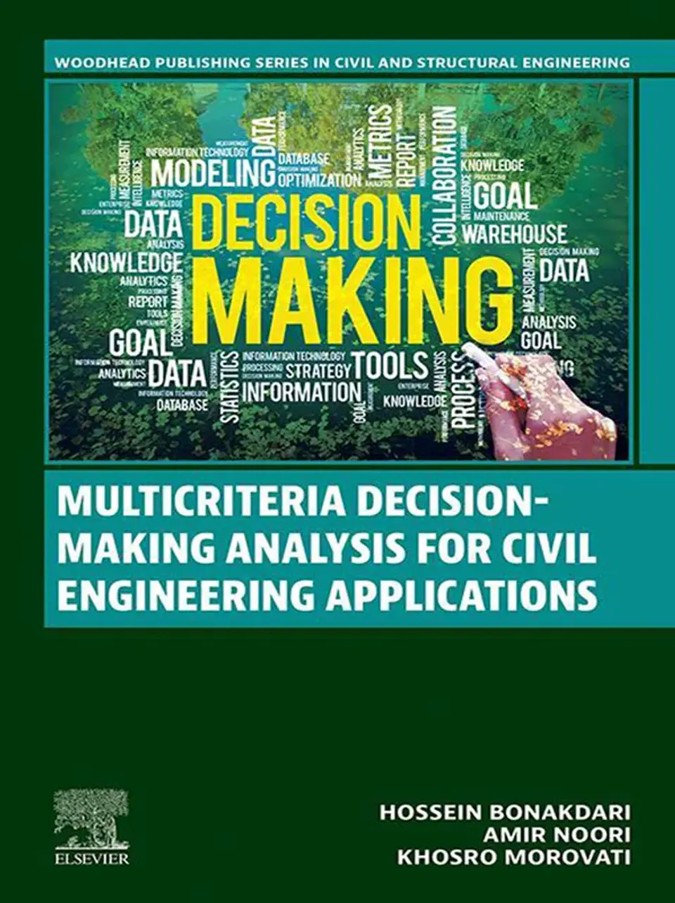 Multicriteria Decision-Making Analysis for Civil Engineering Applications 1