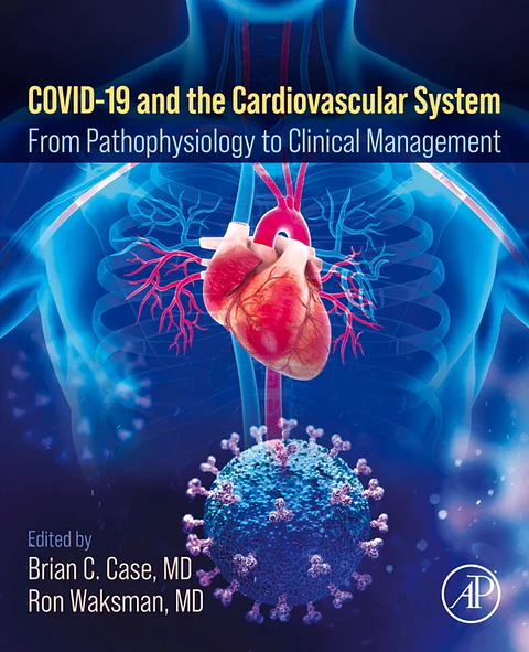COVID-19 and the Cardiovascular System: From Pathophysiology to Clinical Management