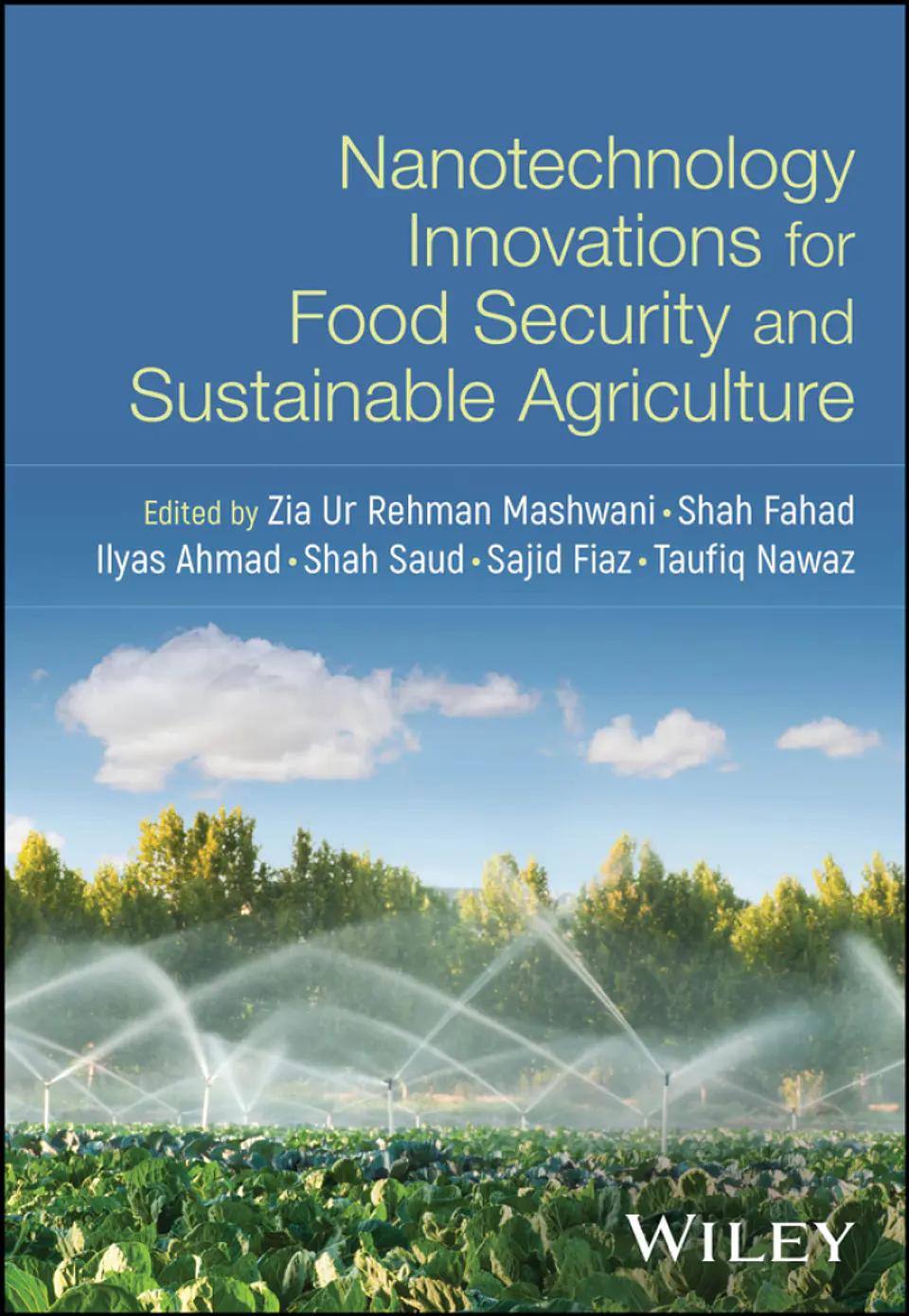 Nanotechnology Innovations for Food Security and Sustainable Agriculture 1