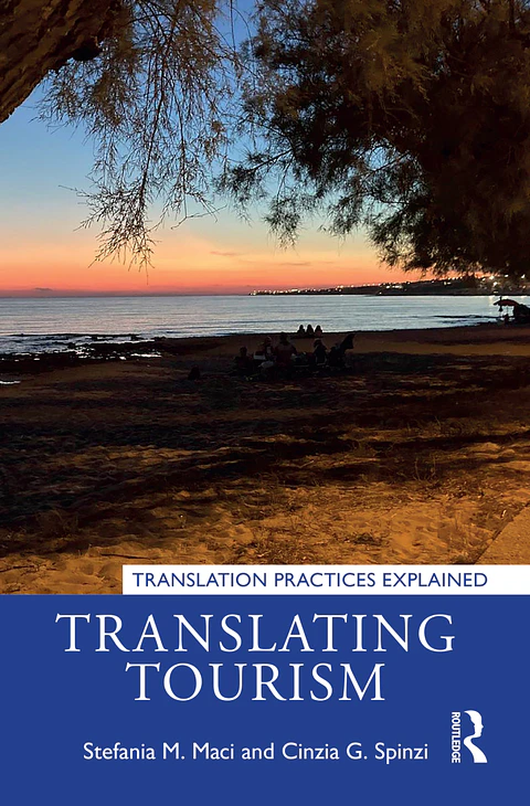 Translating Tourism (Translation Practices Explained) 
