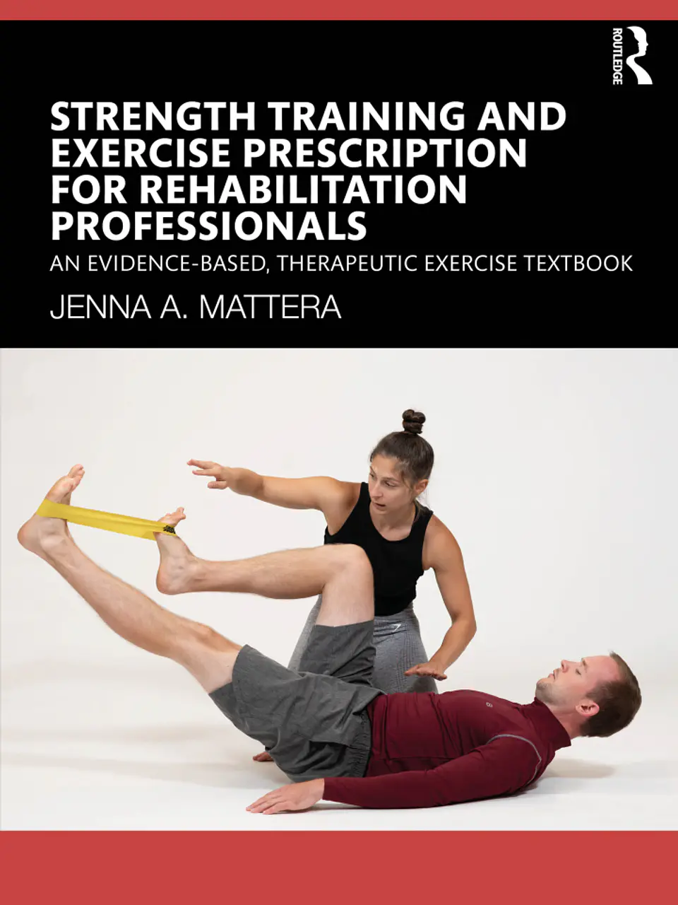 Strength Training and Exercise Prescription for Rehabilitation Professionals: An Evidence-based, Therapeutic Exercise Textbook 1