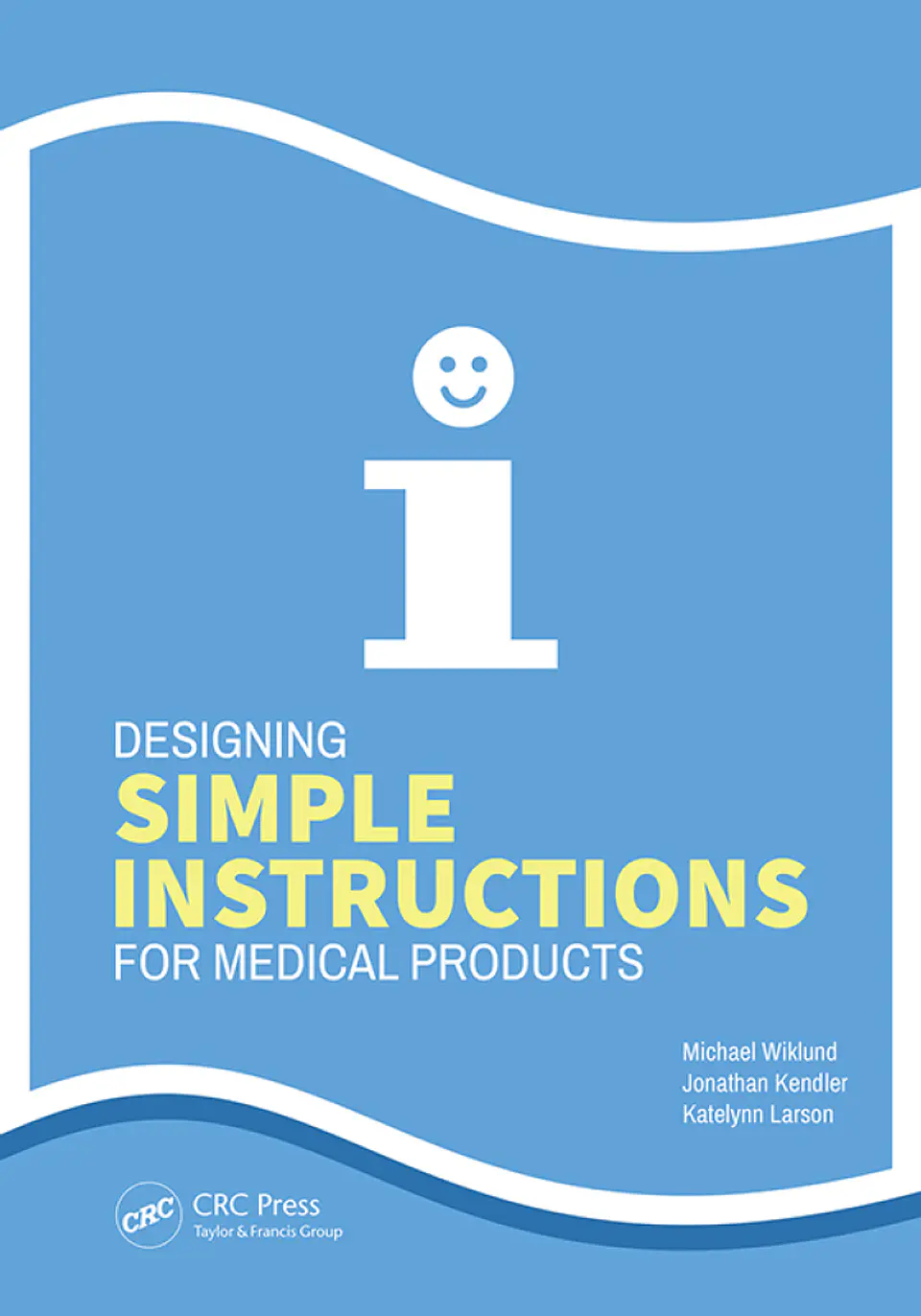 Designing Simple Instructions for Medical Products 1