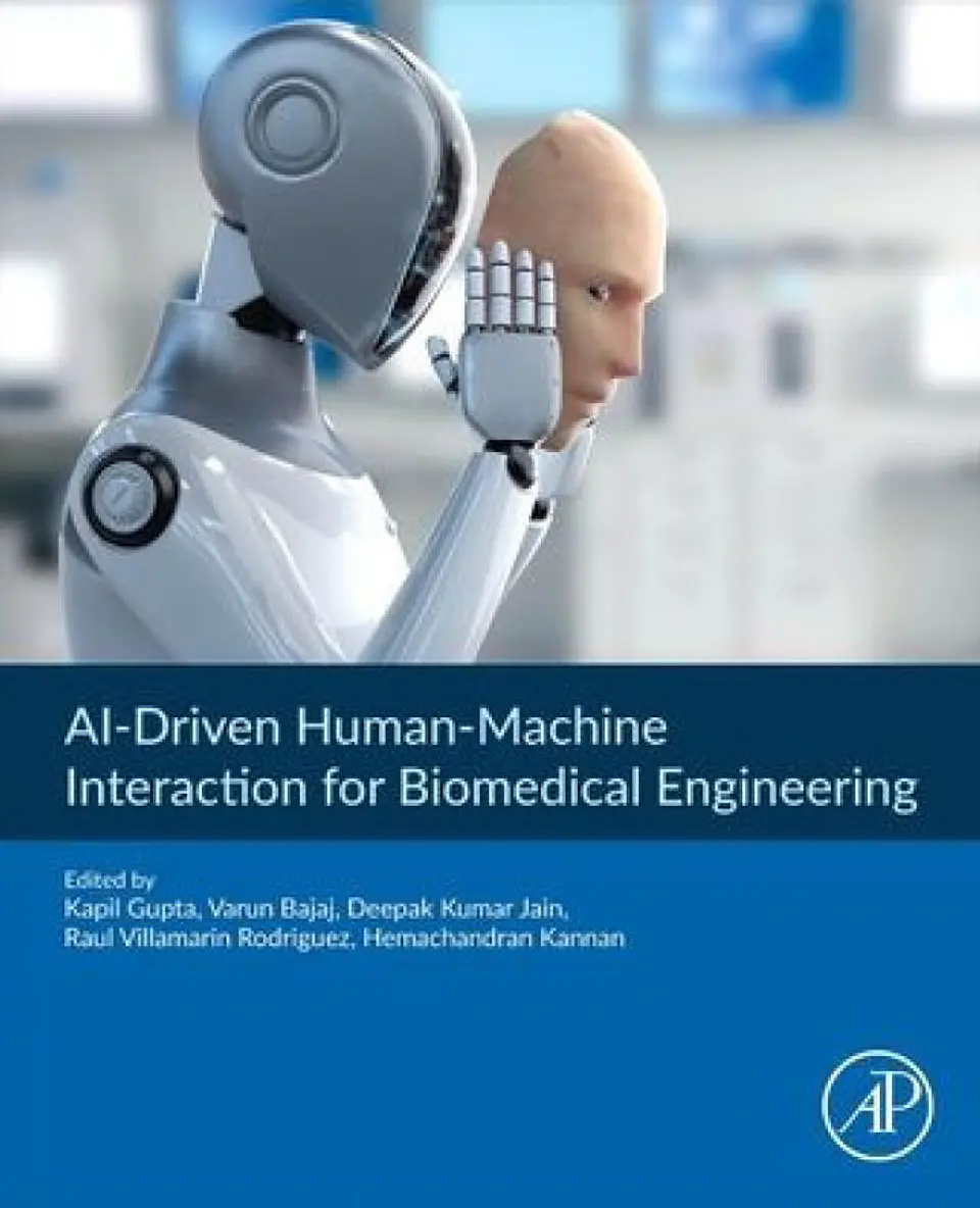 AI-Driven Human-Machine Interaction for Biomedical Engineering: Concepts, Applications, and MethodologiesEnglish | 2026 | Original PDF | 24 MB | 368 Pages 1