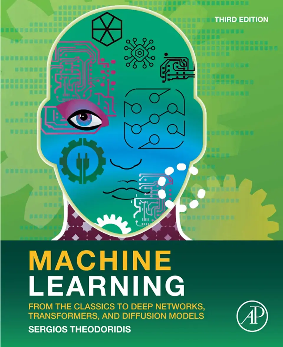 Machine Learning: From the Classics to Deep Networks, Transformers, and Diffusion Models 3rd Edition 1