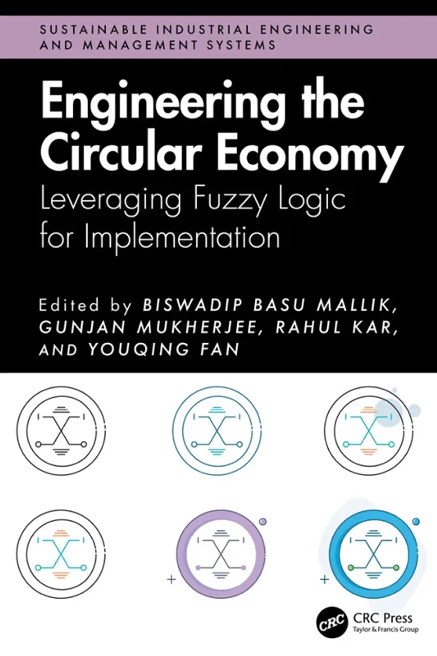 Engineering the Circular Economy: Leveraging Fuzzy Logic for Implementation 1