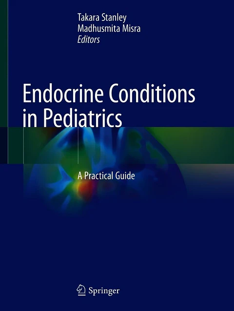 Endocrine Conditions in Pediatrics: A Practical Guide 