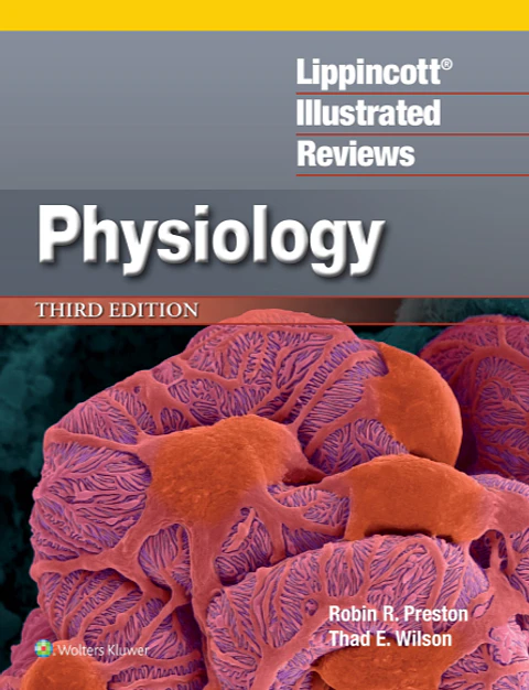  Lippincott® Illustrated Reviews: Physiology Third Edition