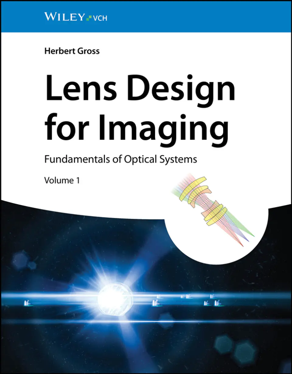 Lens Design for Imaging: Fundamentals of Optical Systems, Volume 1 1