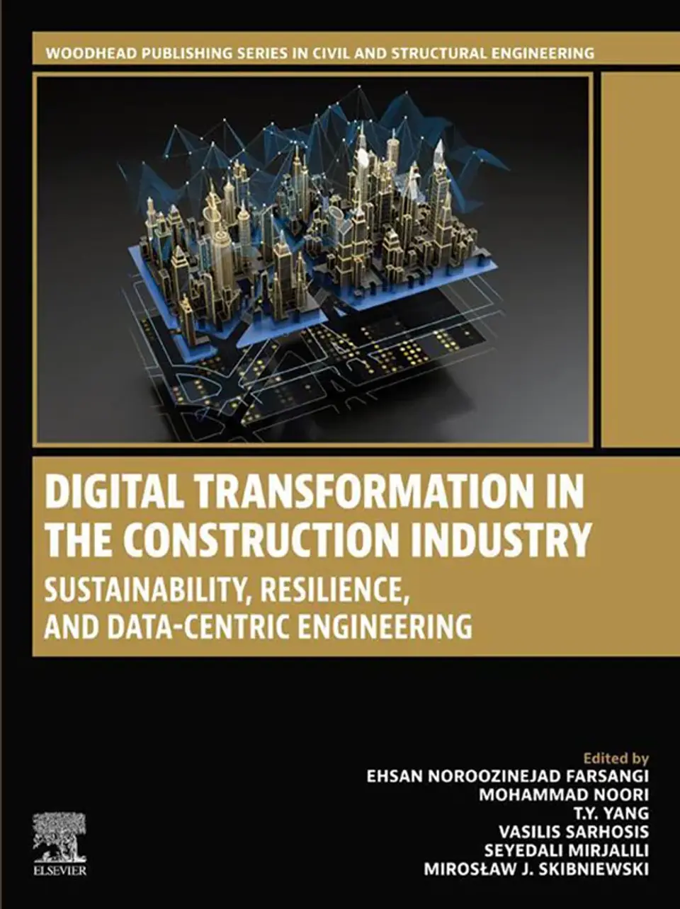 Digital Transformation in the Construction Industry: Sustainability, Resilience, and Data-Centric Engineering 1