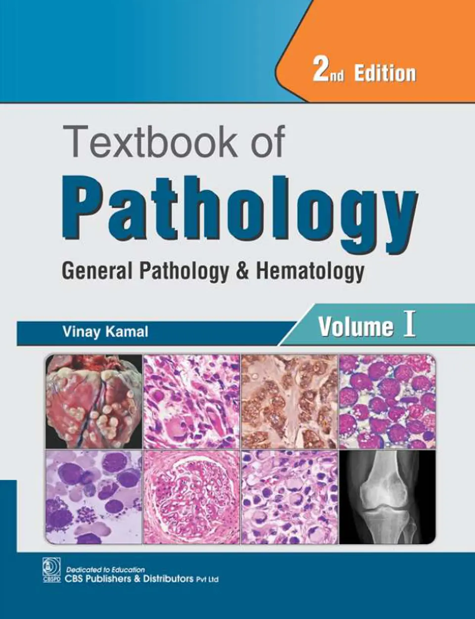 Textbook of Pathology Systemic Pathology and Molecular Diagnostics, Volume I: General Pathology and Hematology, 2nd Edition 1