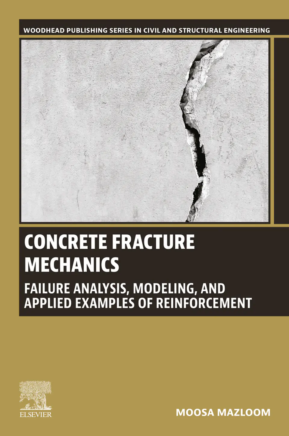 Concrete Fracture Mechanics: Failure Analysis, Modeling, and Applied Examples of Reinforcement 1