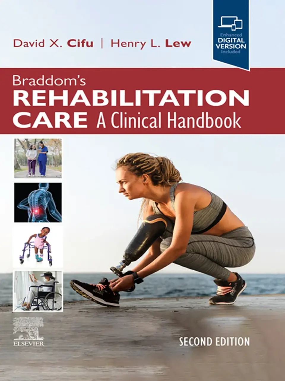 Braddom’s Rehabilitation Care: A Clinical Handbook 2nd Edition 1