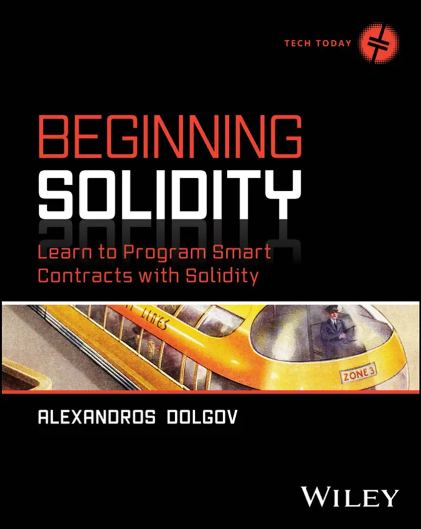 Beginning Solidity: Learn to Program Smart Contracts with Solidity 1