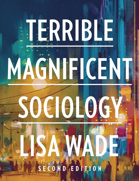  Terrible Magnificent Sociology Courseware 2nd Edition 