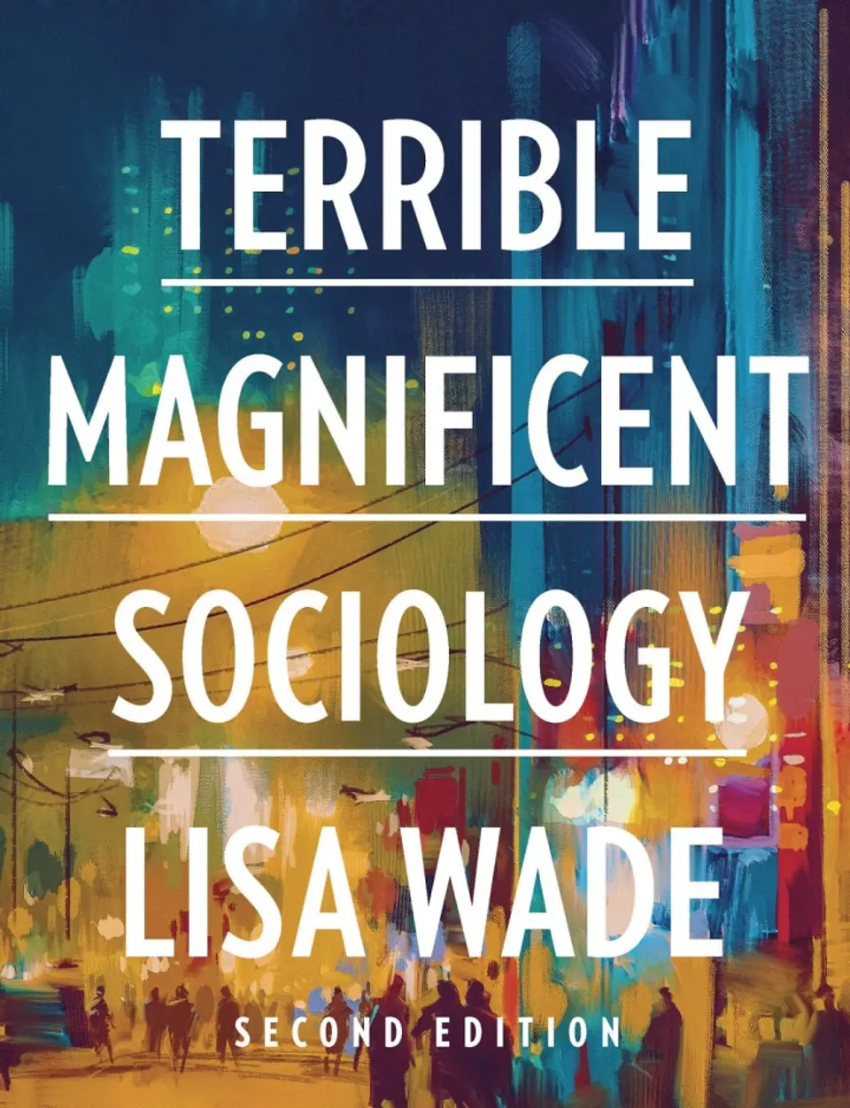  Terrible Magnificent Sociology Courseware 2nd Edition  1