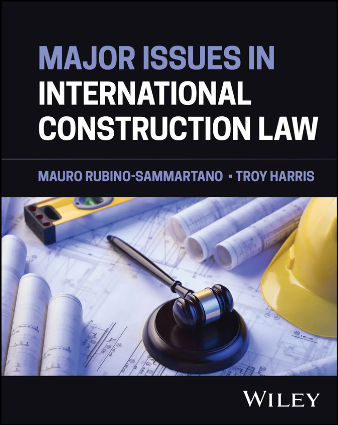 Major Issues in International Construction Law 1