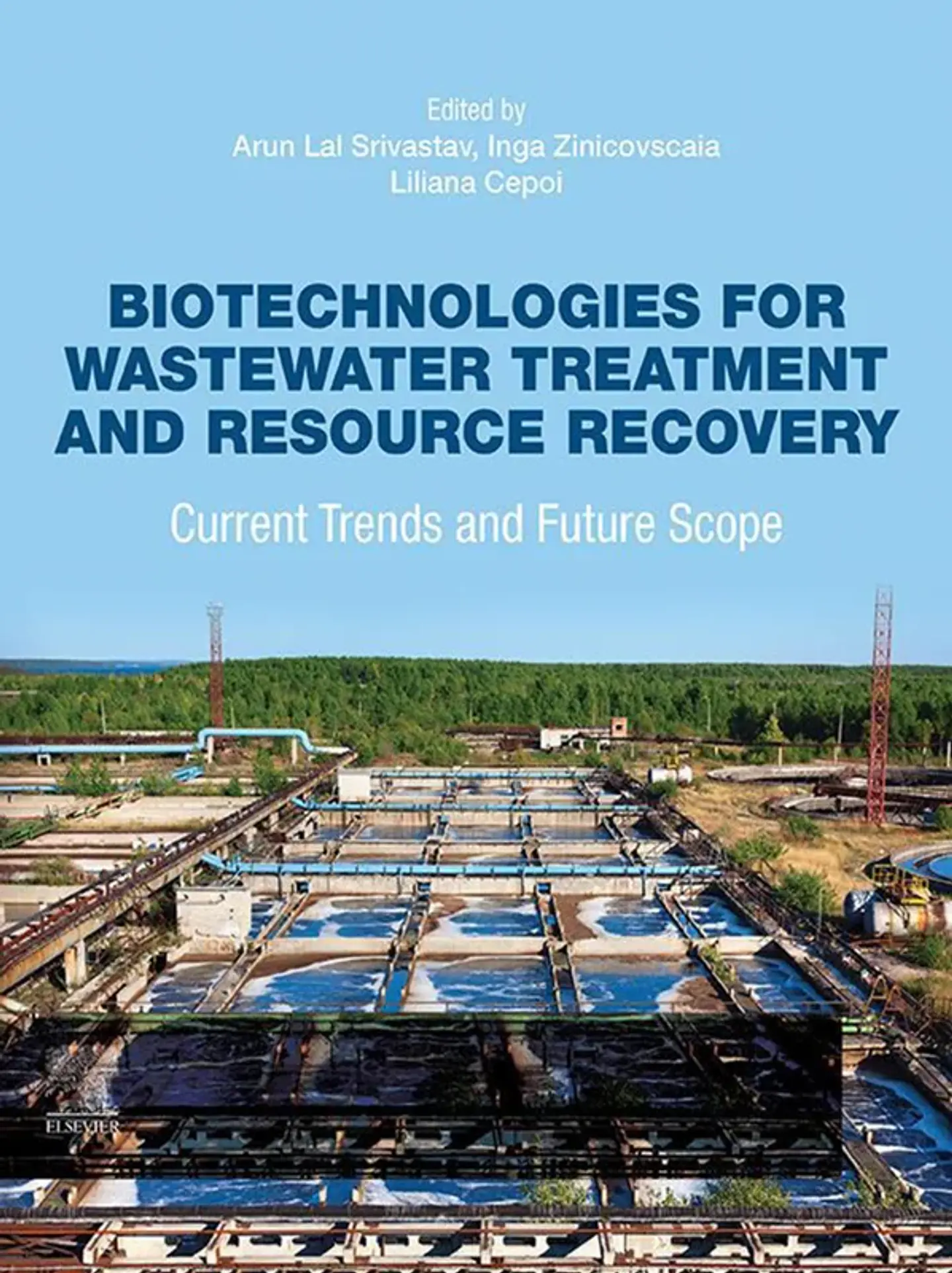 Biotechnologies for Wastewater Treatment and Resource Recovery: Current Trends and Future Scope 1