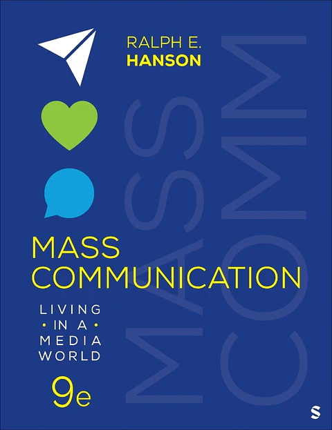 Mass Communication: Living in a Media World 9th Edition