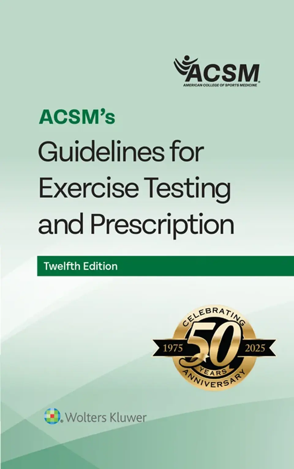 ACSM's Guidelines for Exercise Testing and Prescription 12th Edition 1
