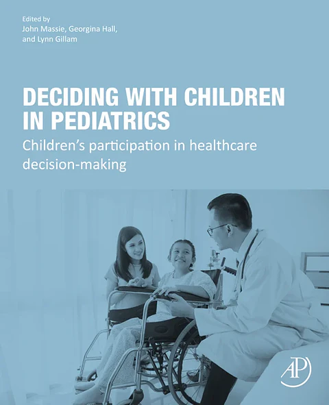 Deciding with Children in Pediatrics: Children's Participation in Healthcare Decision-Making