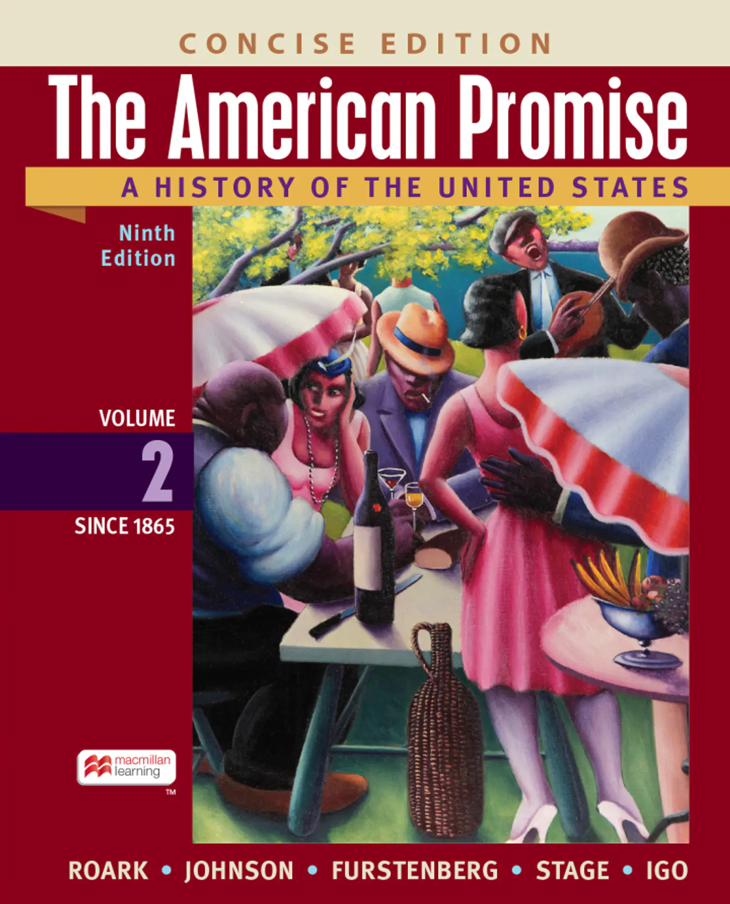 The American Promise: A Concise History, Volume 2, 9th Edition  1