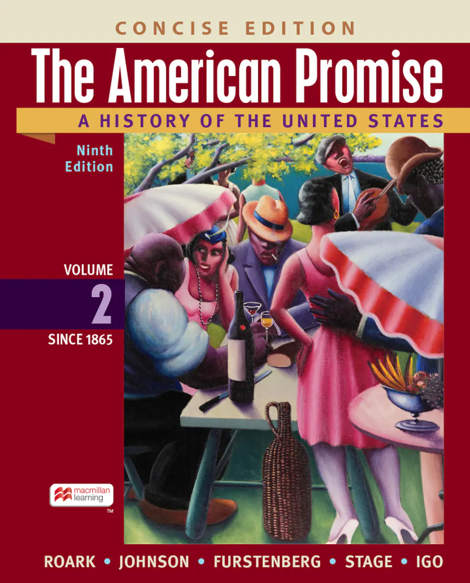 The American Promise: A Concise History, Volume 2, 9th Edition  1